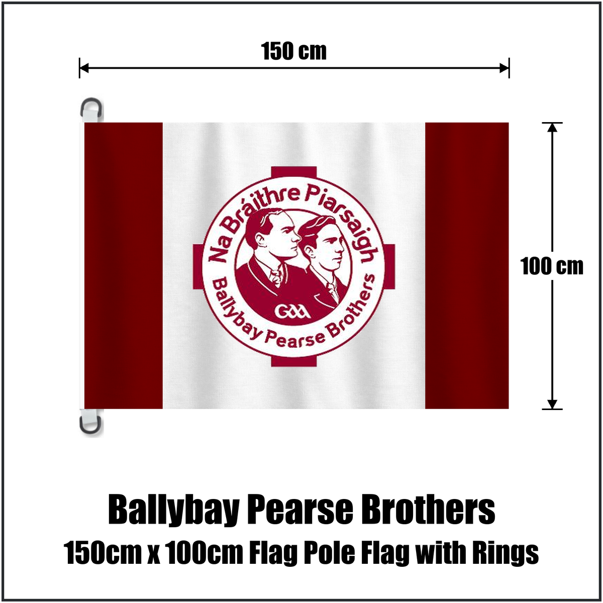 Ballybay Pearse Brothers 150cm x 100cm Flag Pole Flag with Rings, featuring the club crest and maroon and white colours; County Monaghan GAA. ClubFlags.ie.
