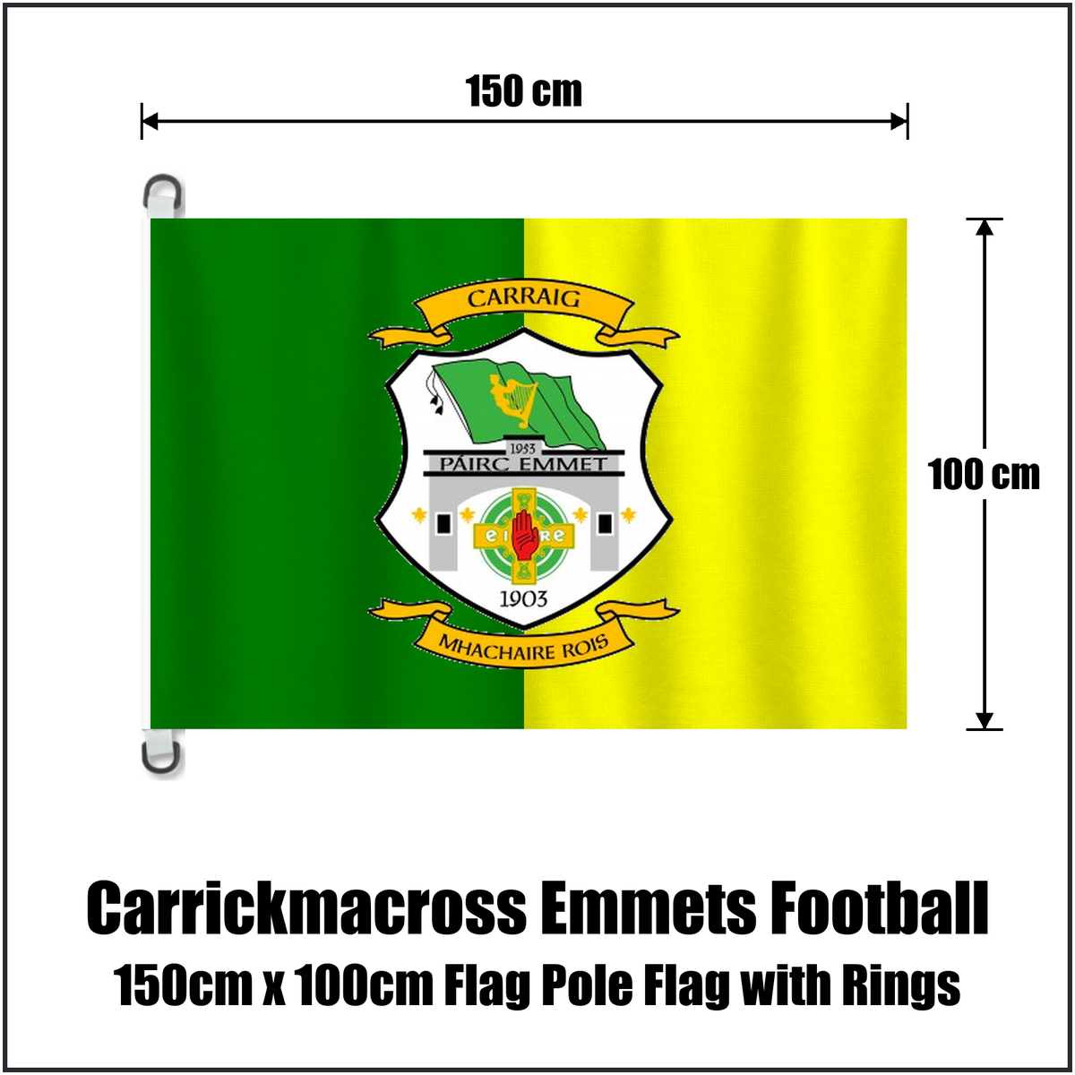 Carrickmacross Emmets Football 150cm x 100cm Flag Pole Flag with Rings, featuring the club crest and green and yellow colours; County Monaghan GAA. ClubFlags.ie.