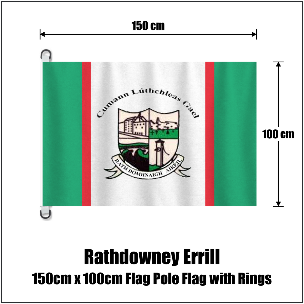 Rathdowney Errill 150cm x 100cm Flag Pole Flag with Rings, featuring the club crest and green and white and red colours; County Laois GAA. ClubFlags.ie.