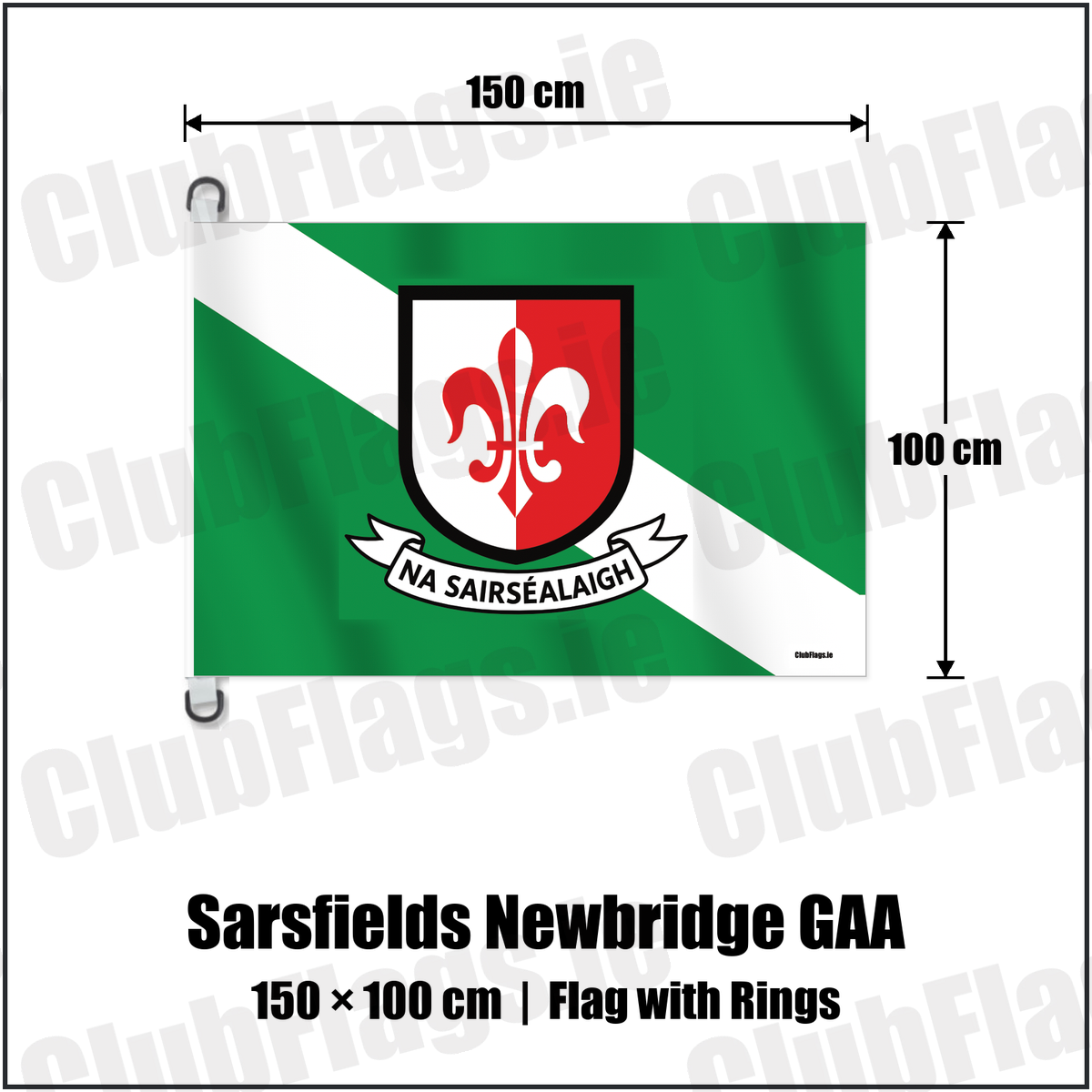 Sarsfields Newbridge GAA 150cm x 100cm Flag Pole Flag with Rings with the verified club crest and colours, Kildare GAA - ClubFlags.ie