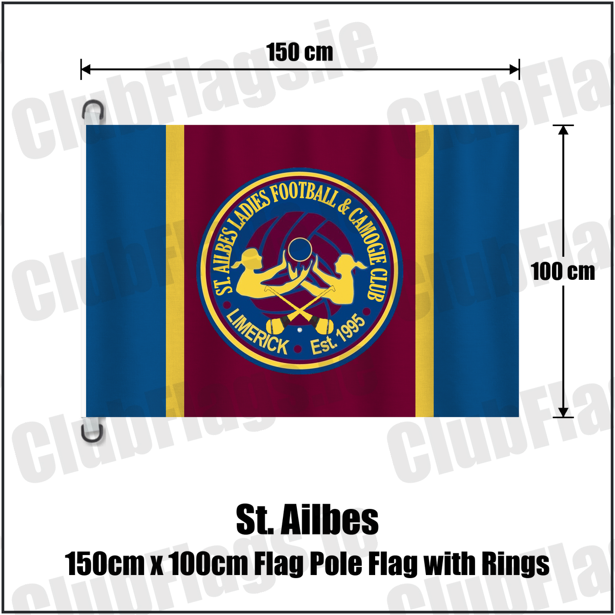 St. Ailbes 150cm x 100cm Flag Pole Flag with Rings, featuring the club crest and blue and wine and gold colours; County Limerick ladies Gaelic football and camogie. ClubFlags.ie.