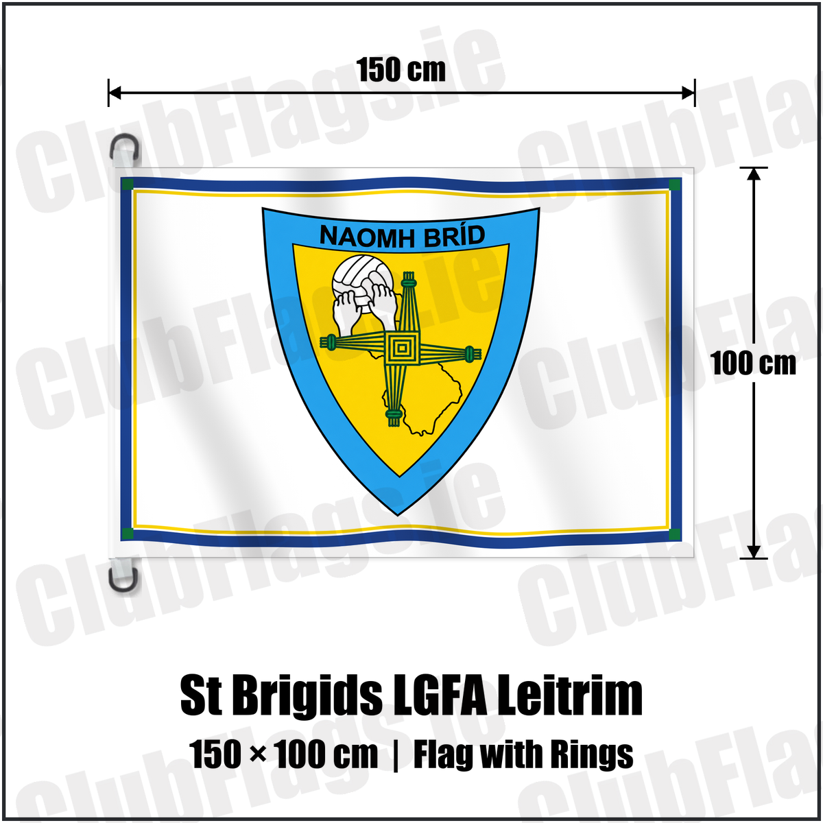 St Brigids LGFA Leitrim 150cm x 100cm Flag Pole Flag with Rings with the club crest and colours, Leitrim GAA - ClubFlags.ie