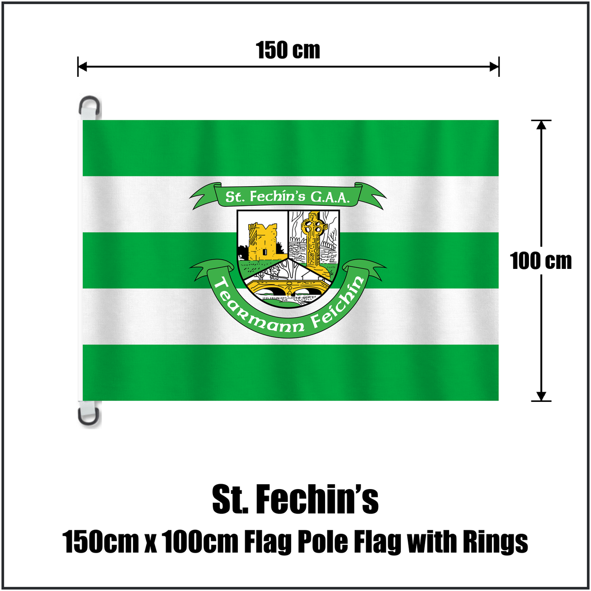 St. Fechin’s 150cm x 100cm Flag Pole Flag with Rings, featuring the club crest and green and white colours; County Louth GAA. ClubFlags.ie.