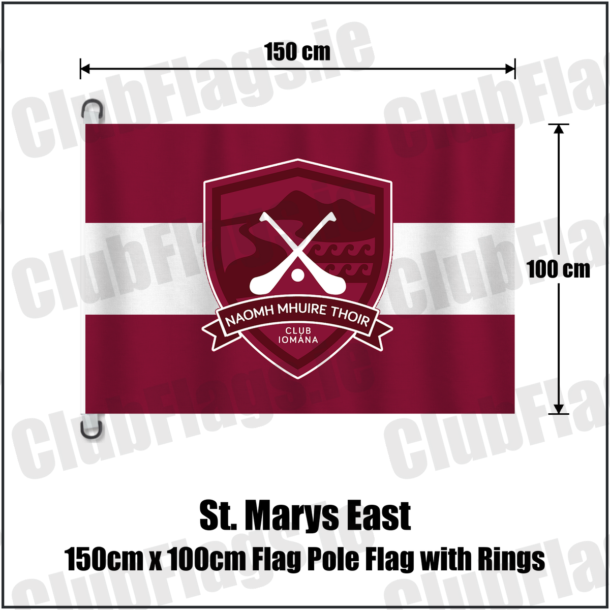 St. Marys East 150cm x 100cm Flag Pole Flag with Rings, featuring the club crest and maroon and white colours; County Waterford GAA. ClubFlags.ie.