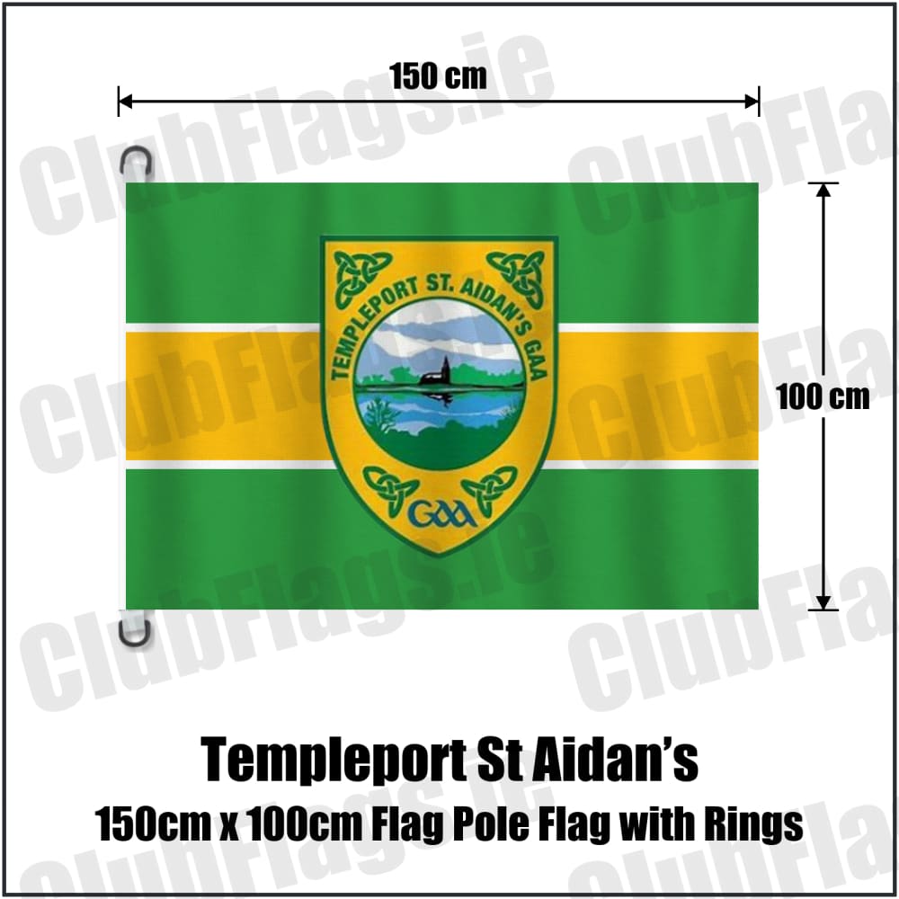 Templeport St Aidan’s 150cm x 100cm Flag Pole Flag with Rings in green and gold, featuring the club crest on realistic fabric with gentle vertical folds; County Cavan GAA. ClubFlags.ie.