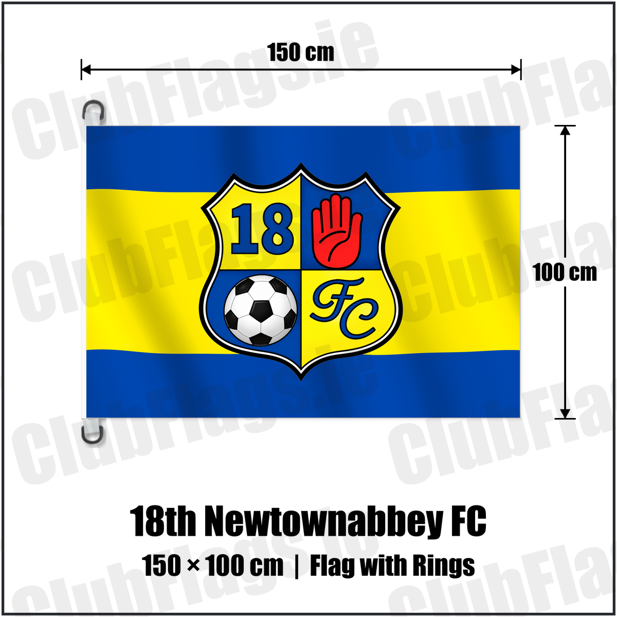 18th Newtownabbey FC 150cm x 100cm Flag Pole Flag with Rings with the club crest and colours, Antrim Football - ClubFlags.ie