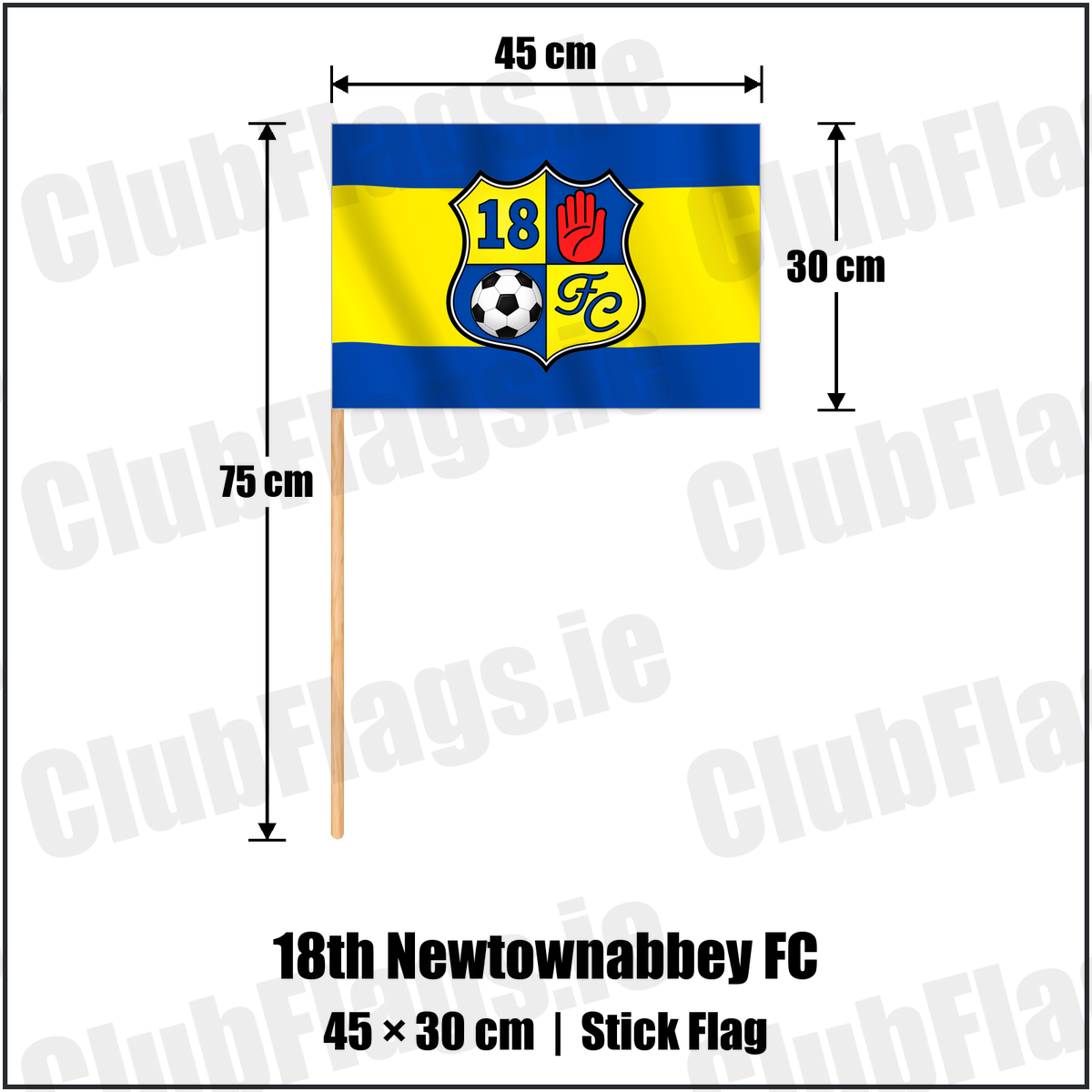 18th Newtownabbey FC 30cm x 45cm Stick Flag with the club crest and colours, Antrim Football - ClubFlags.ie
