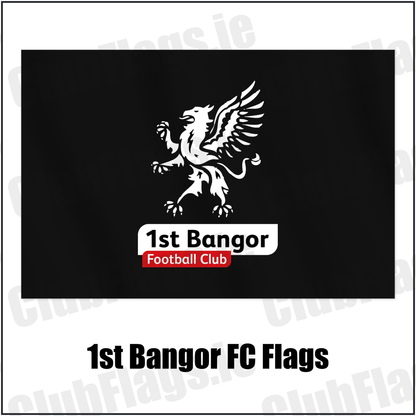 1st Bangor FC Flags with the club crest and colours, Down Football - ClubFlags.ie
