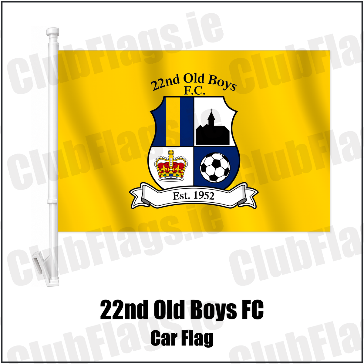 22nd Old Boys FC Car Flag with the club crest and colours, Antrim Football - ClubFlags.ie