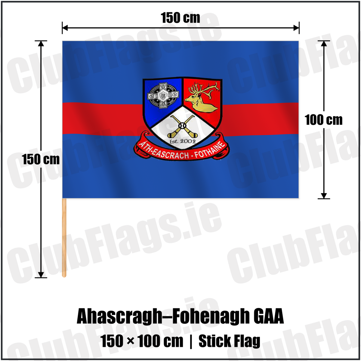 Ahascragh–Fohenagh GAA 100cm x 150cm Stick Flag with the verified club crest and colours, Galway GAA - ClubFlags.ie