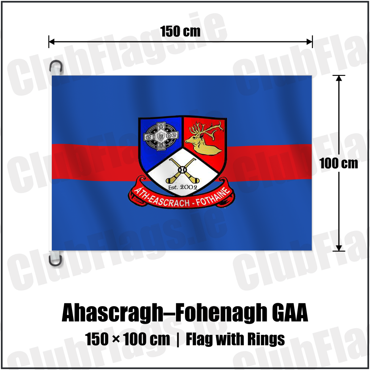 Ahascragh–Fohenagh GAA 150cm x 100cm Flag Pole Flag with Rings with the verified club crest and colours, Galway GAA - ClubFlags.ie