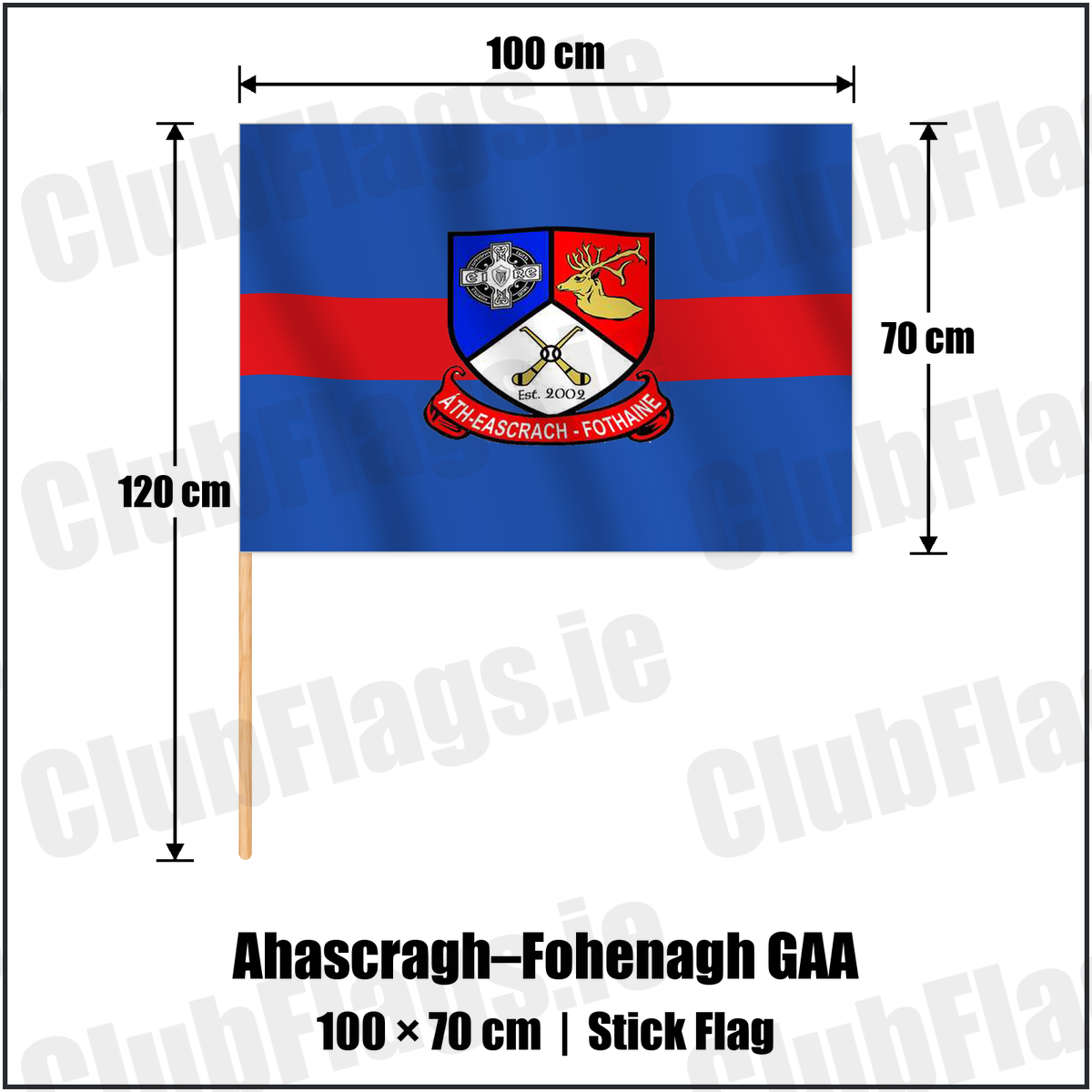 Ahascragh–Fohenagh GAA 70cm x 100cm Stick Flag with the verified club crest and colours, Galway GAA - ClubFlags.ie