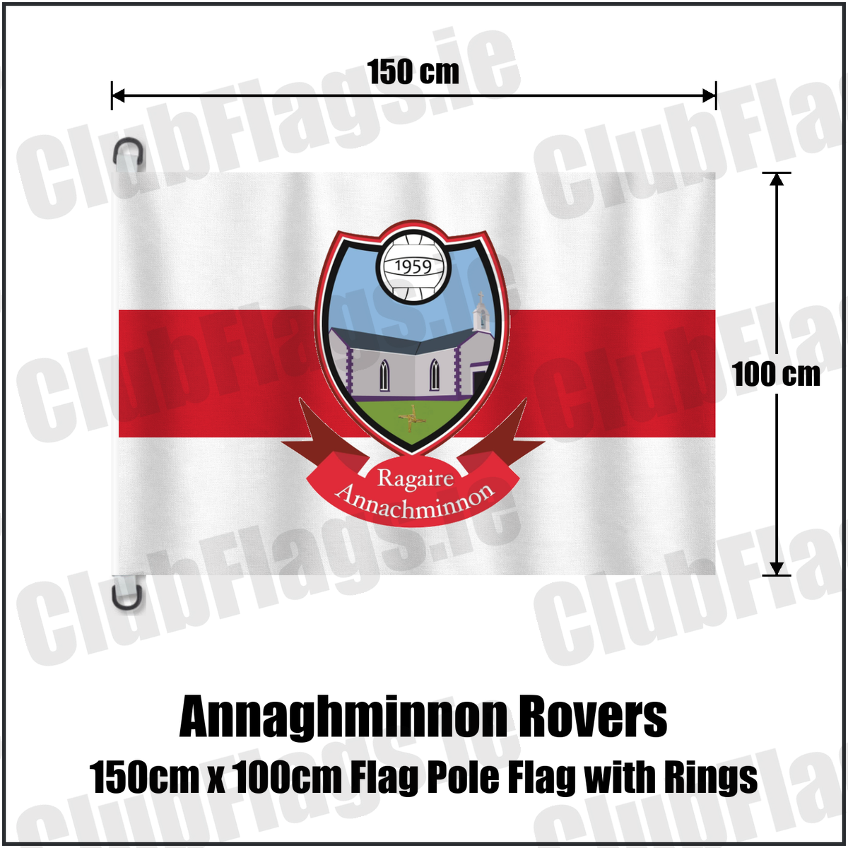 Annaghminnon Rovers 150cm x 100cm Flag Pole Flag with Rings, featuring the club crest and white and red colours; County Louth GAA. ClubFlags.ie.
