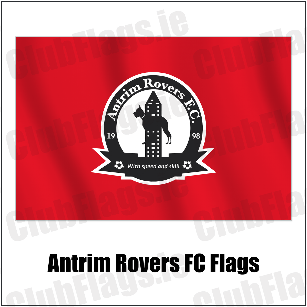 Antrim Rovers FC Flags with the club crest and colours, Antrim Football - ClubFlags.ie