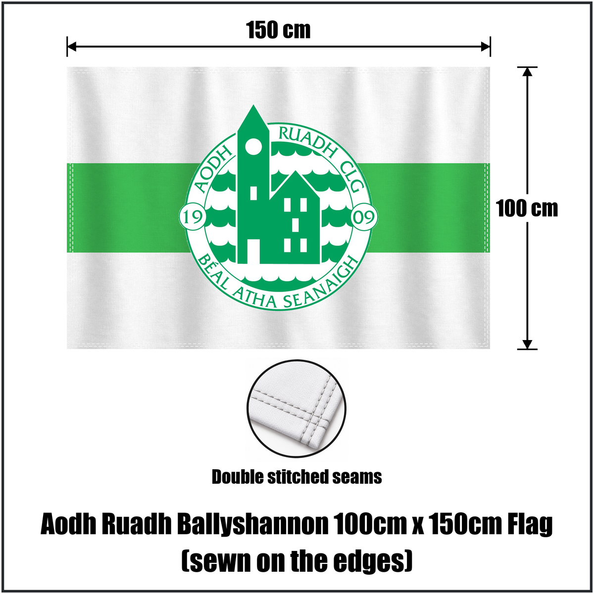Aodh Ruadh Ballyshannon 100cm x 150cm Flag (sewn on the edges), featuring the club crest and white and green colours; County Donegal GAA. ClubFlags.ie.