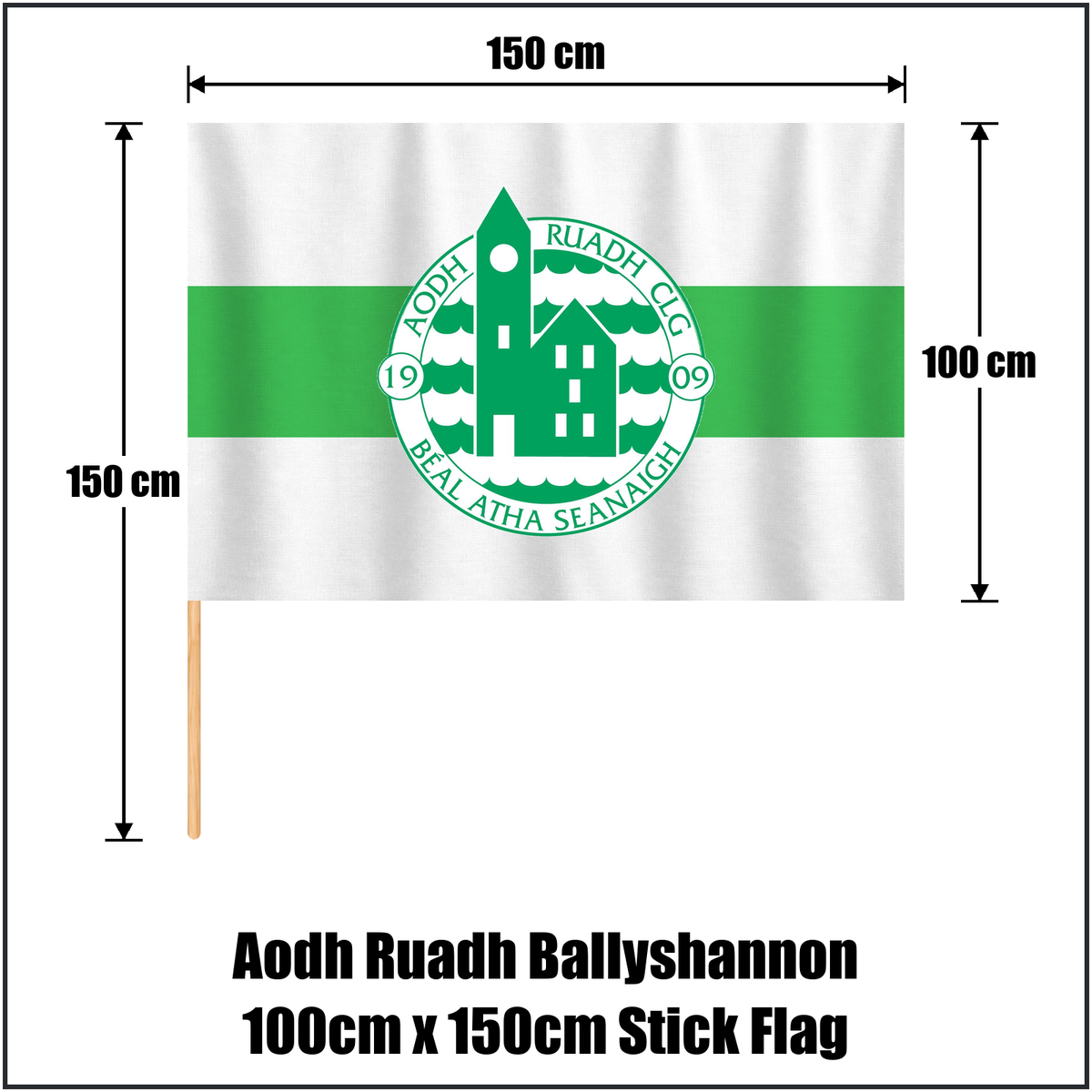 Aodh Ruadh Ballyshannon 100cm x 150cm Stick Flag, featuring the club crest and white and green colours; County Donegal GAA. ClubFlags.ie.
