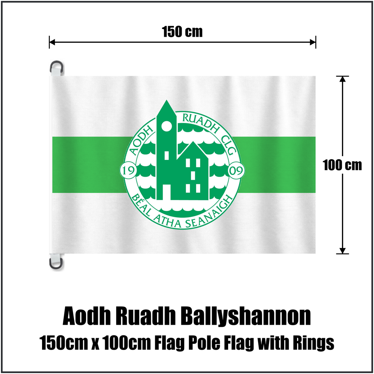 Aodh Ruadh Ballyshannon 150cm x 100cm Flag Pole Flag with Rings, featuring the club crest and white and green colours; County Donegal GAA. ClubFlags.ie.