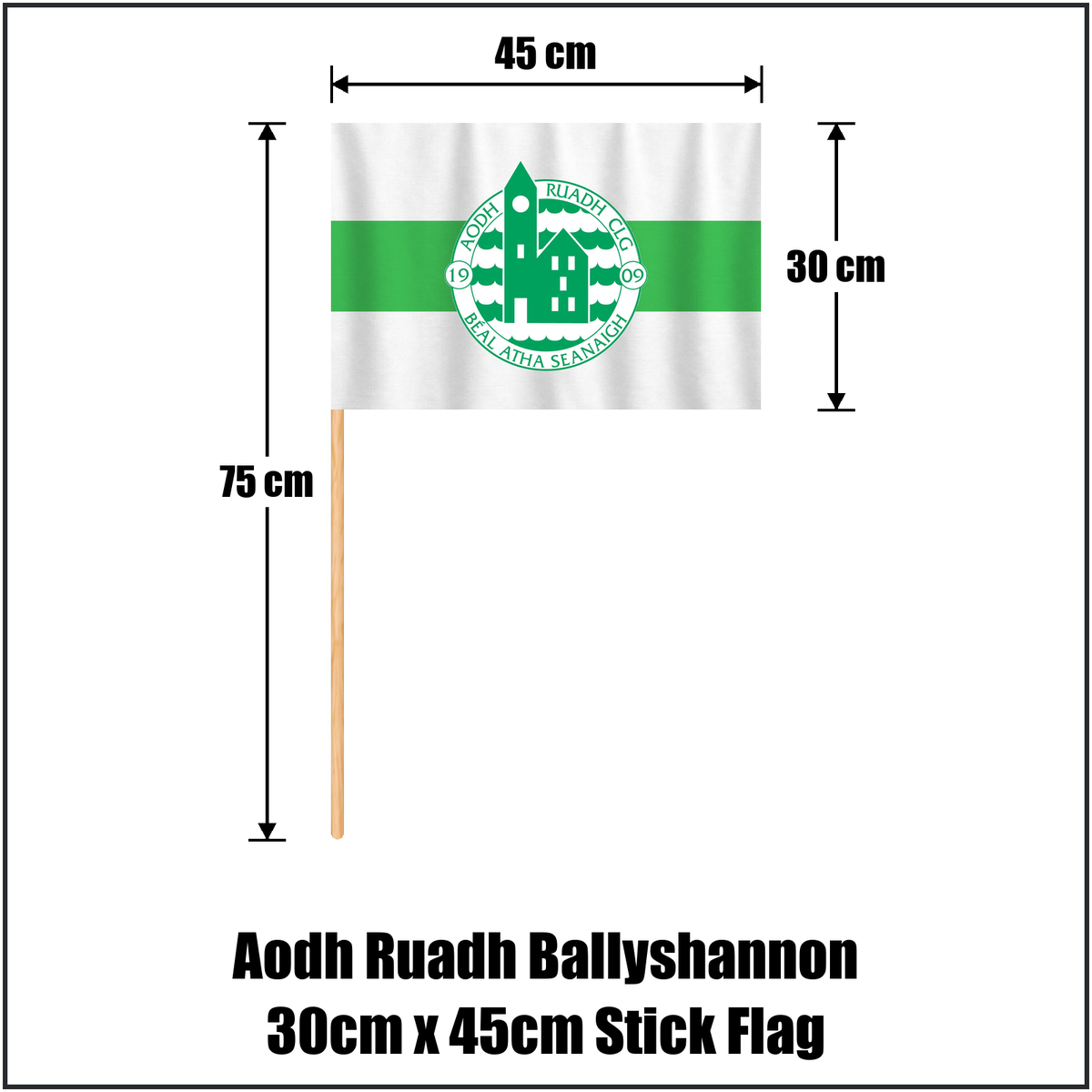 Aodh Ruadh Ballyshannon 30cm x 45cm Stick Flag, featuring the club crest and white and green colours; County Donegal GAA. ClubFlags.ie.