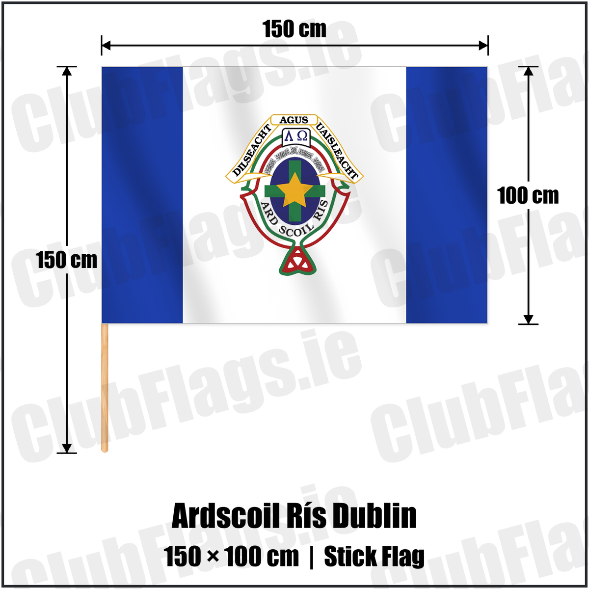 Ardscoil Rís Dublin 100cm x 150cm Stick Flag with the club crest and colours, Dublin GAA - ClubFlags.ie