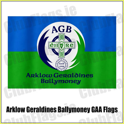 Arklow Geraldines Ballymoney GAA Flags