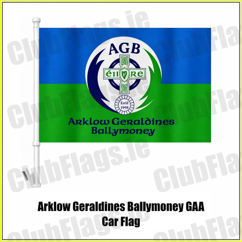 Arklow Geraldines Ballymoney GAA Car Flag