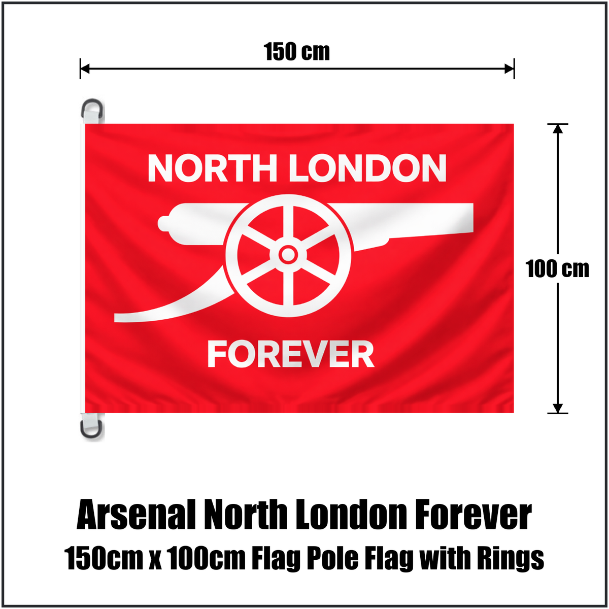 Arsenal North London Forever 150cm x 100cm Flag Pole Flag with Rings - ClubFlags.ie