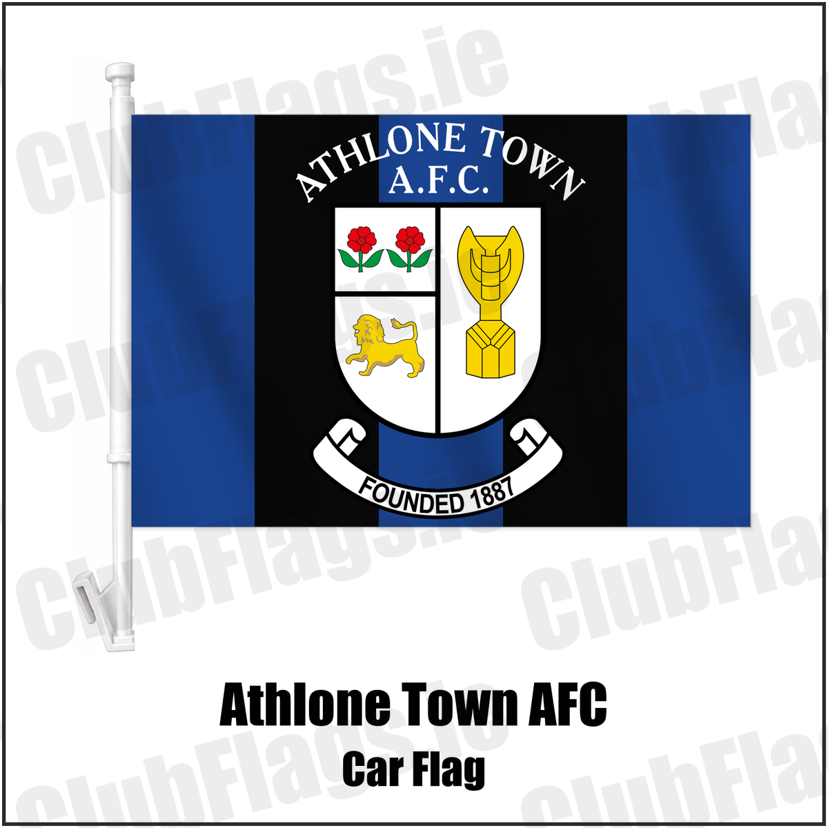 Athlone Town AFC Car Flag with the club crest and colours, Westmeath Football - ClubFlags.ie