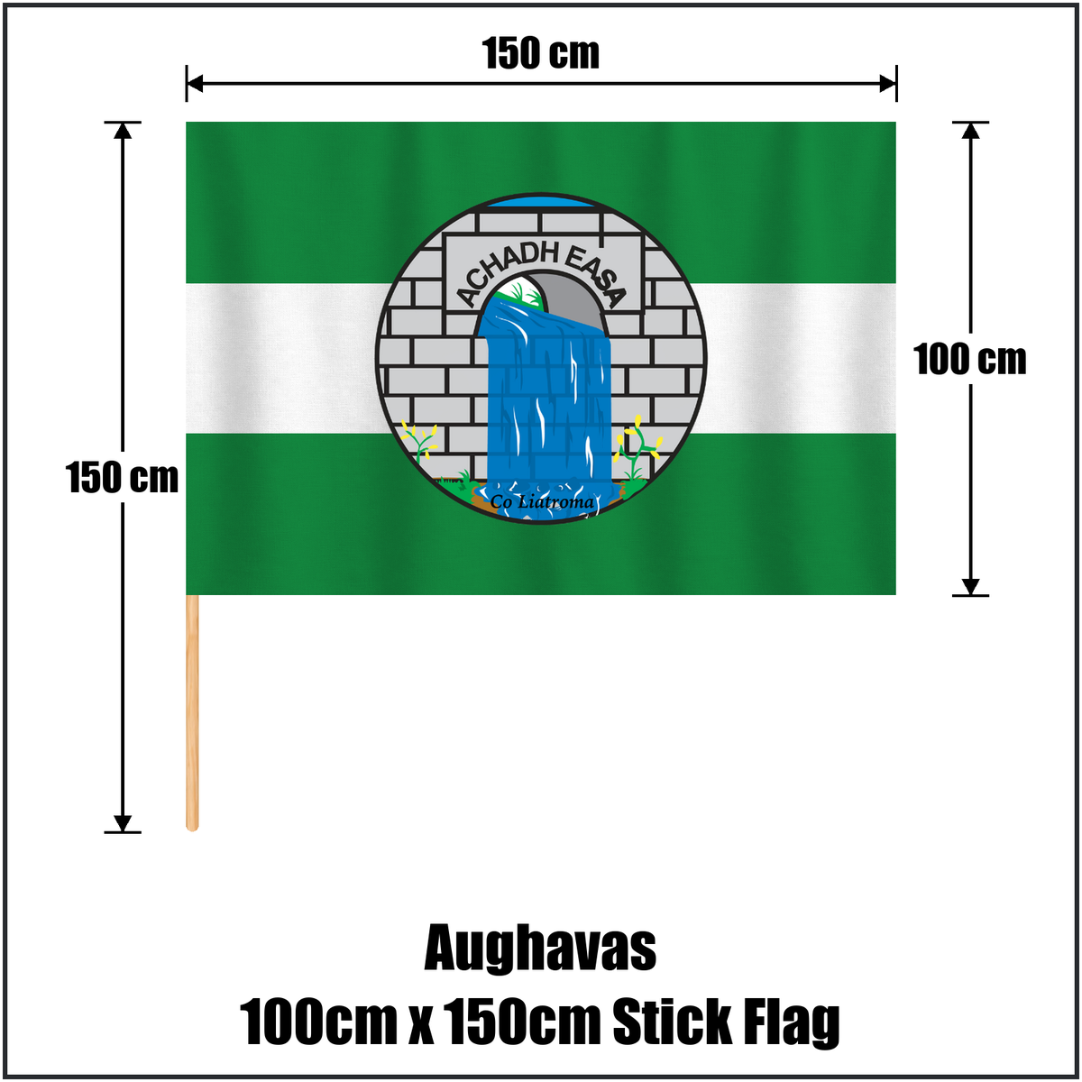 Aughavas 100cm x 150cm Stick Flag, featuring the club crest and green and white colours; County Leitrim GAA. ClubFlags.ie.