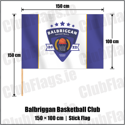 Balbriggan Basketball Club 100cm x 150cm Stick Flag with the club crest and colours, Dublin Basketball - ClubFlags.ie