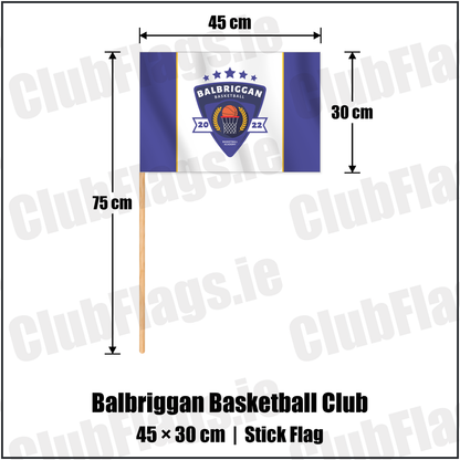 Balbriggan Basketball Club 30cm x 45cm Stick Flag with the club crest and colours, Dublin Basketball - ClubFlags.ie