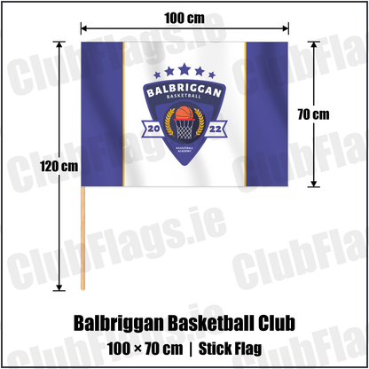 Balbriggan Basketball Club 70cm x 100cm Stick Flag with the club crest and colours, Dublin Basketball - ClubFlags.ie