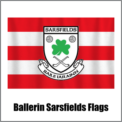 Ballerin Sarsfields Flags, featuring the club crest and red and white colours; County Derry GAA. ClubFlags.ie.