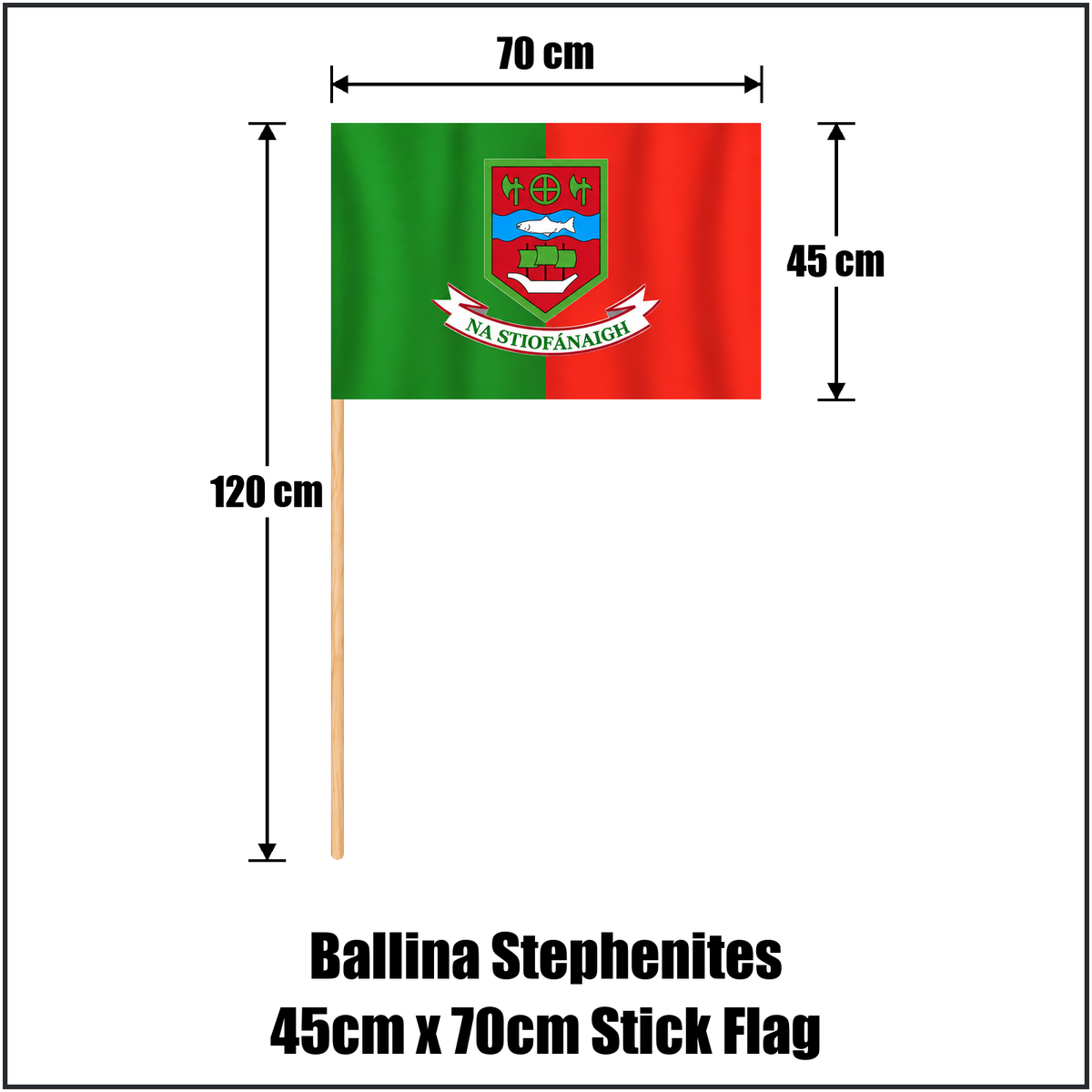 Ballina Stephenites 45cm x 70cm Stick Flag, featuring the club crest and green and red colours; County Mayo GAA. ClubFlags.ie.