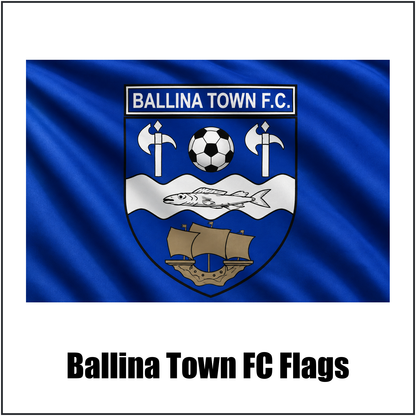 Ballina Town FC Flags - ClubFlags.ie