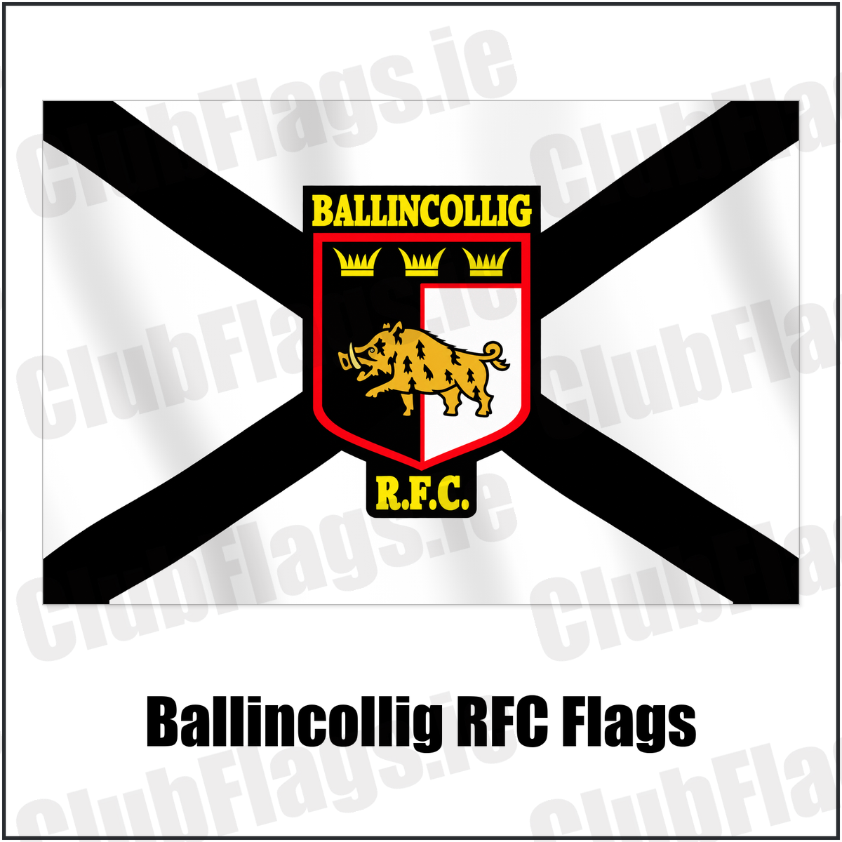 Ballincollig RFC Flags with the club crest and colours, Cork Rugby - ClubFlags.ie