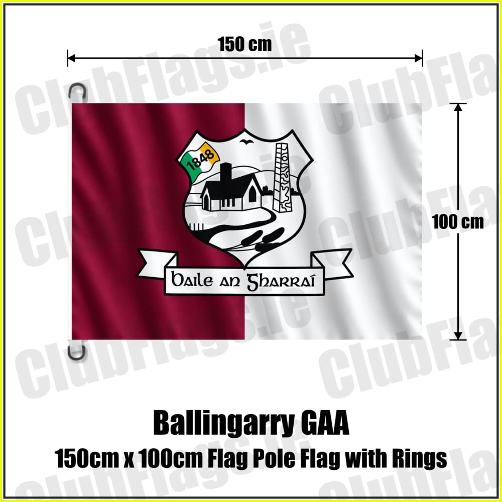 Ballingarry GAA 150cm x 100cm Flag Pole Flag with Rings - ClubFlags.ie