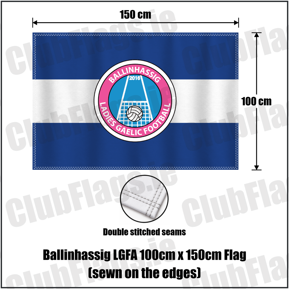 Ballinhassig LGFA 100cm x 150cm Flag (sewn on the edges), featuring the club crest and royal blue and white colours; County Cork ladies Gaelic football. ClubFlags.ie.