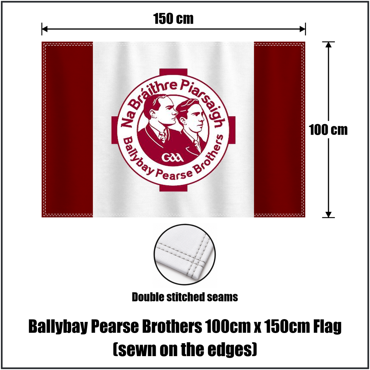 Ballybay Pearse Brothers 100cm x 150cm Flag (sewn on the edges), featuring the club crest and maroon and white colours; County Monaghan GAA. ClubFlags.ie.
