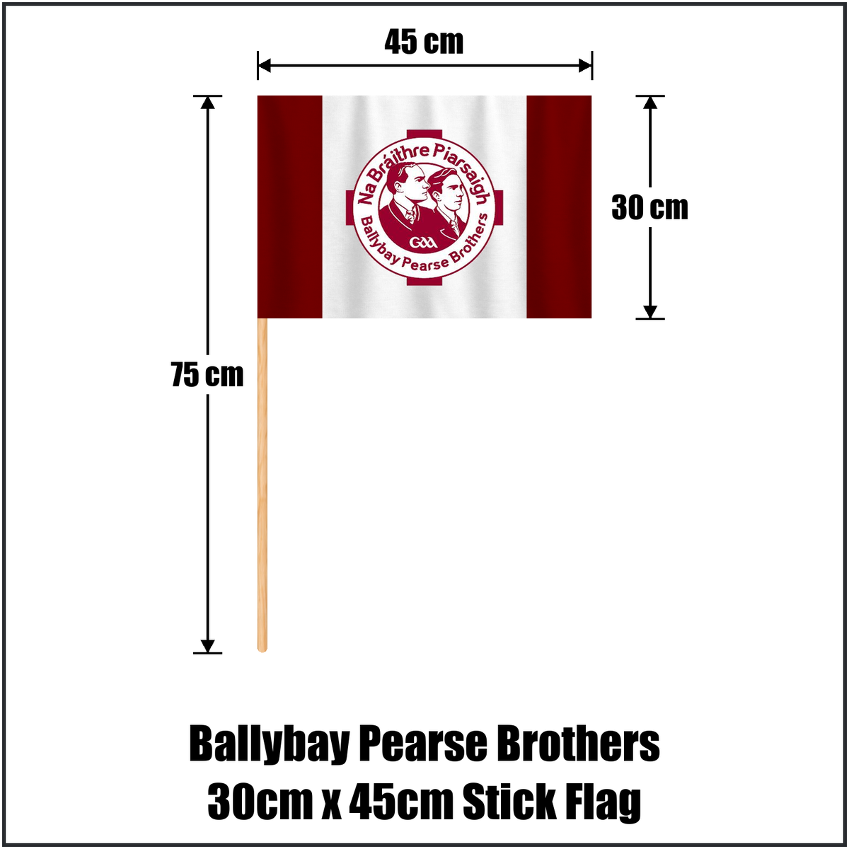 Ballybay Pearse Brothers 30cm x 45cm Stick Flag, featuring the club crest and maroon and white colours; County Monaghan GAA. ClubFlags.ie.
