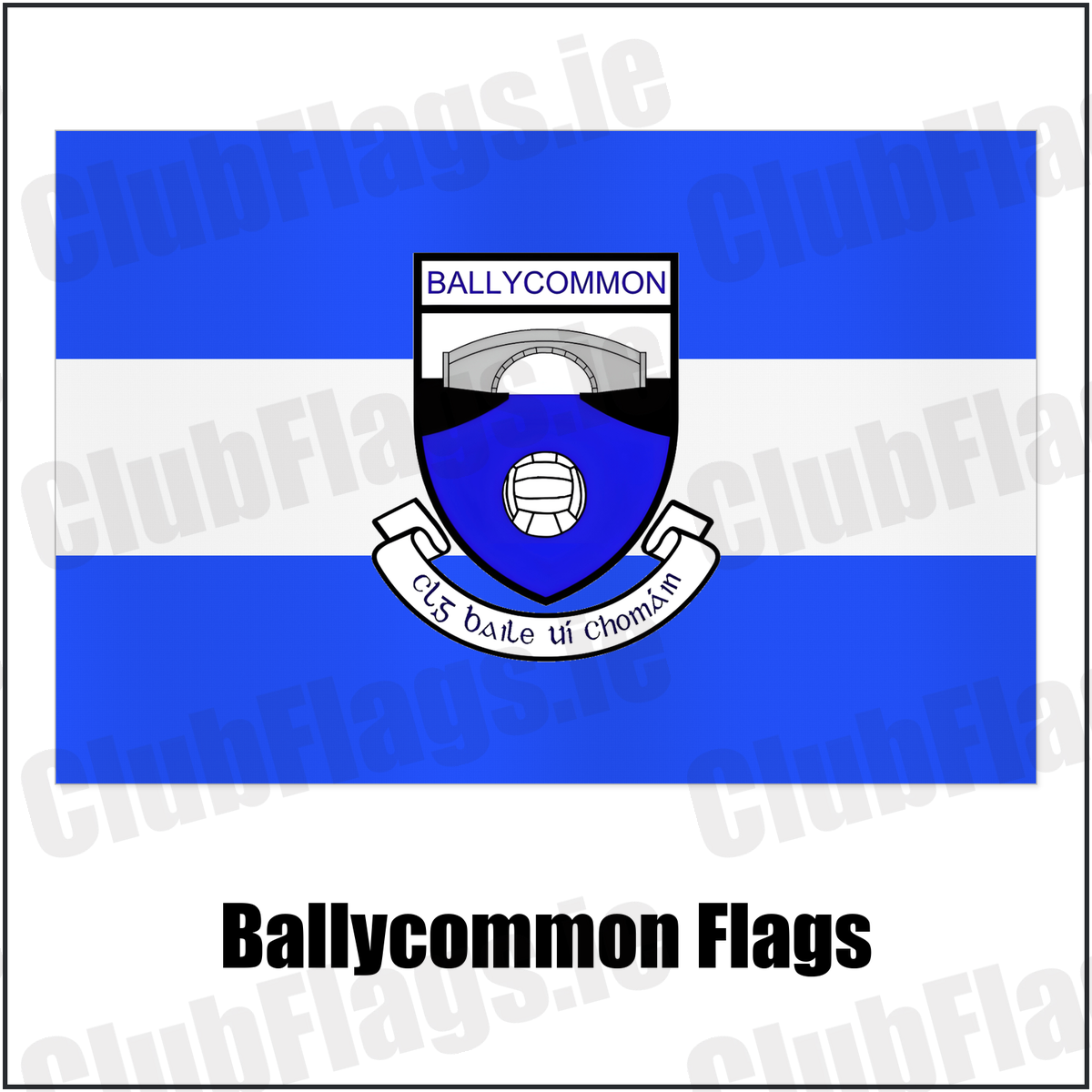 Ballycommon Flags with the club crest and colours, Offaly GAA - ClubFlags.ie