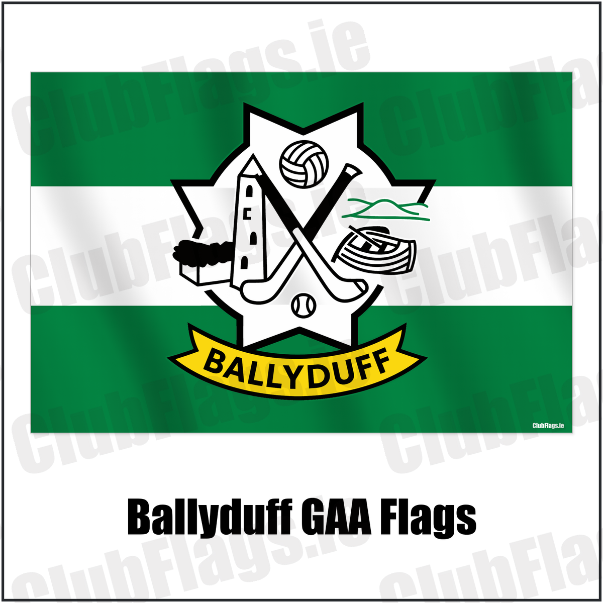Ballyduff GAA Flags with the verified club crest and colours, Kerry GAA - ClubFlags.ie