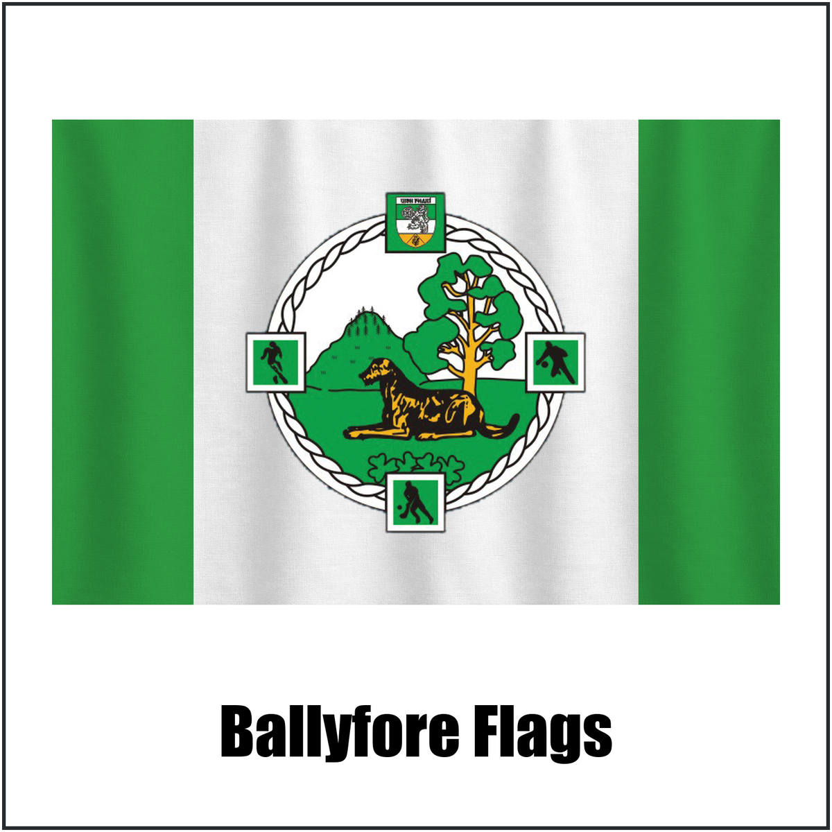 Ballyfore Flags, featuring the club crest and green and white colours; County Offaly GAA. ClubFlags.ie.