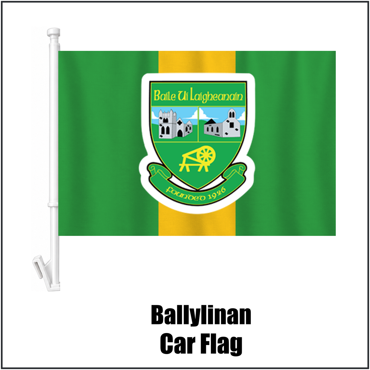Ballylinan Car Flag, featuring the club crest and green and gold colours; County Laois GAA. ClubFlags.ie.