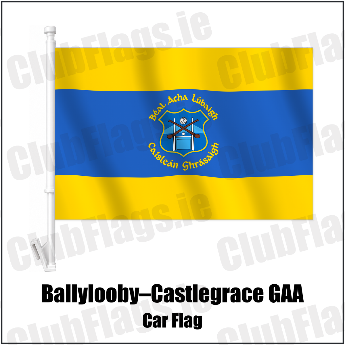 Ballylooby–Castlegrace GAA Car Flag with the verified club crest and colours, Tipperary GAA - ClubFlags.ie
