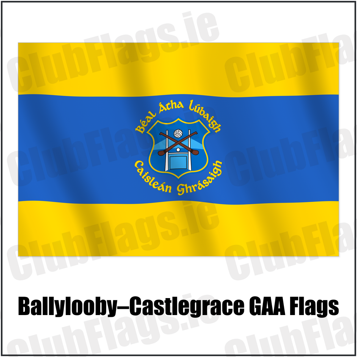 Ballylooby–Castlegrace GAA Flags with the verified club crest and colours, Tipperary GAA - ClubFlags.ie