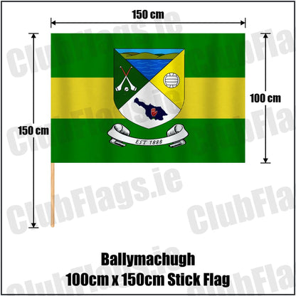 Ballymachugh 100cm x 150cm Stick Flag in green and yellow, featuring the club crest on realistic fabric with gentle vertical folds; County Cavan GAA. ClubFlags.ie.