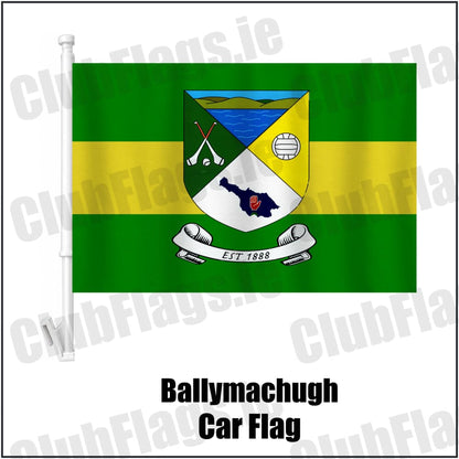 Ballymachugh Car Flag in green and yellow, featuring the club crest on realistic fabric with gentle vertical folds; County Cavan GAA. ClubFlags.ie.