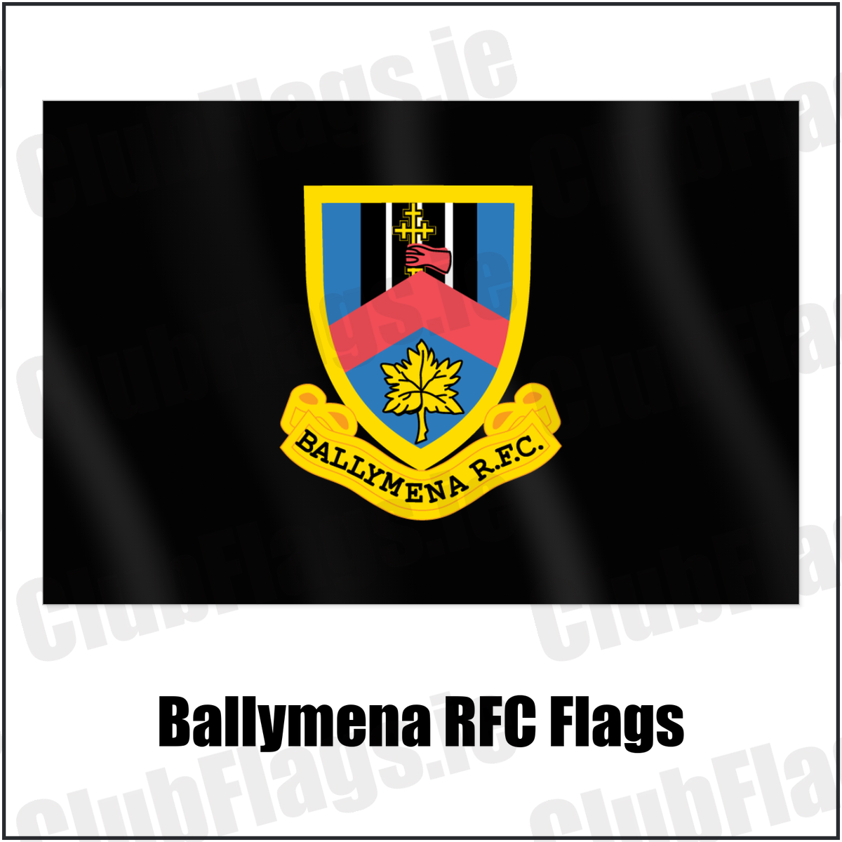 Ballymena RFC Flags with the club crest and colours, Antrim Rugby - ClubFlags.ie