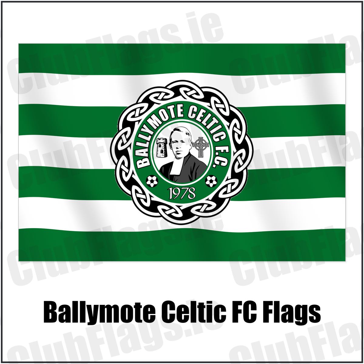 Ballymote Celtic FC Flags with the club crest and colours, Sligo Football - ClubFlags.ie