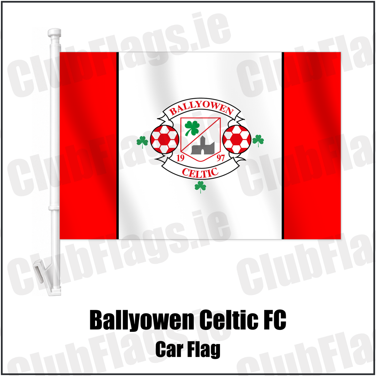 Ballyowen Celtic FC Car Flag with the club crest and colours, Dublin Football - ClubFlags.ie